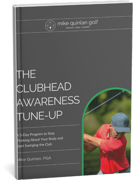 The Clubhead Awareness Tune-Up Book Cover - The Mike Quinlan Approach: Motion Beats Mechanics